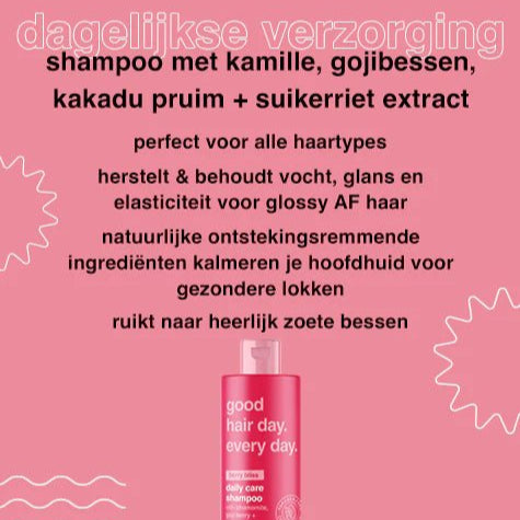 Good hair day. every day. iedere dag shampoo - Blossoms Beauty